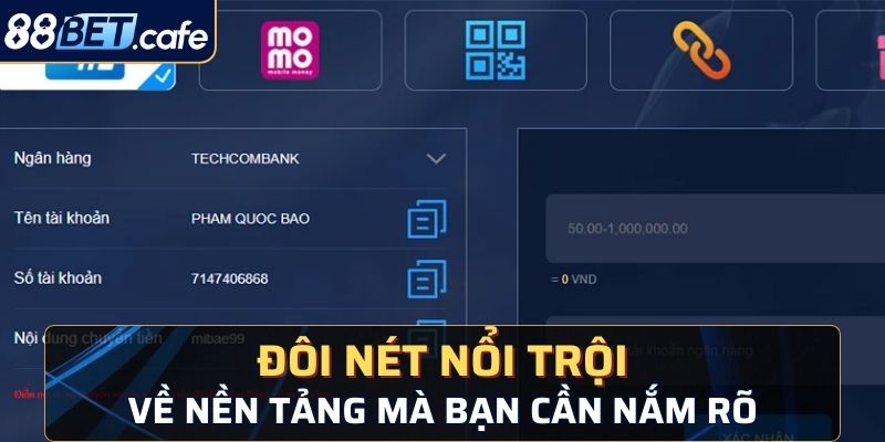 Đôi nét nổi trội về nền tảng mà bạn cần nắm rõ