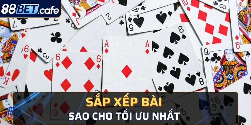 Sắp xếp sao cho tối ưu nhất 