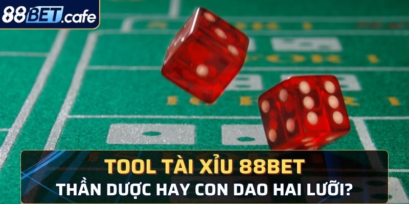 tool Tài Xỉu 88BET